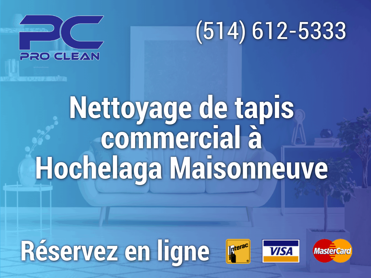 Read more about the article Nettoyage de tapis commercial à Hochelaga Maisonneuve